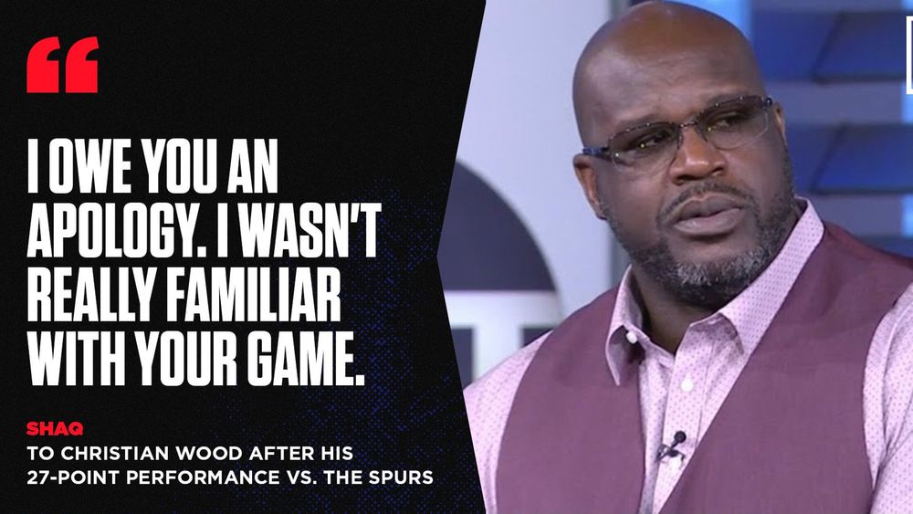 Shaq saying “I owe you an apology. I wasn’t really familiar with your game.”