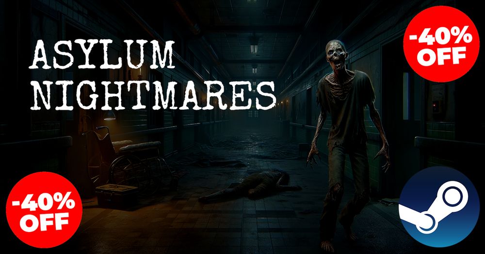 💸ASYLUM NIGHTMARES WITH A 40% DISCOUNT💸