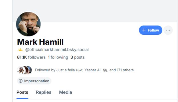 Account impersonating Mark Hamill using @officialmarkhammil.bsky.social 