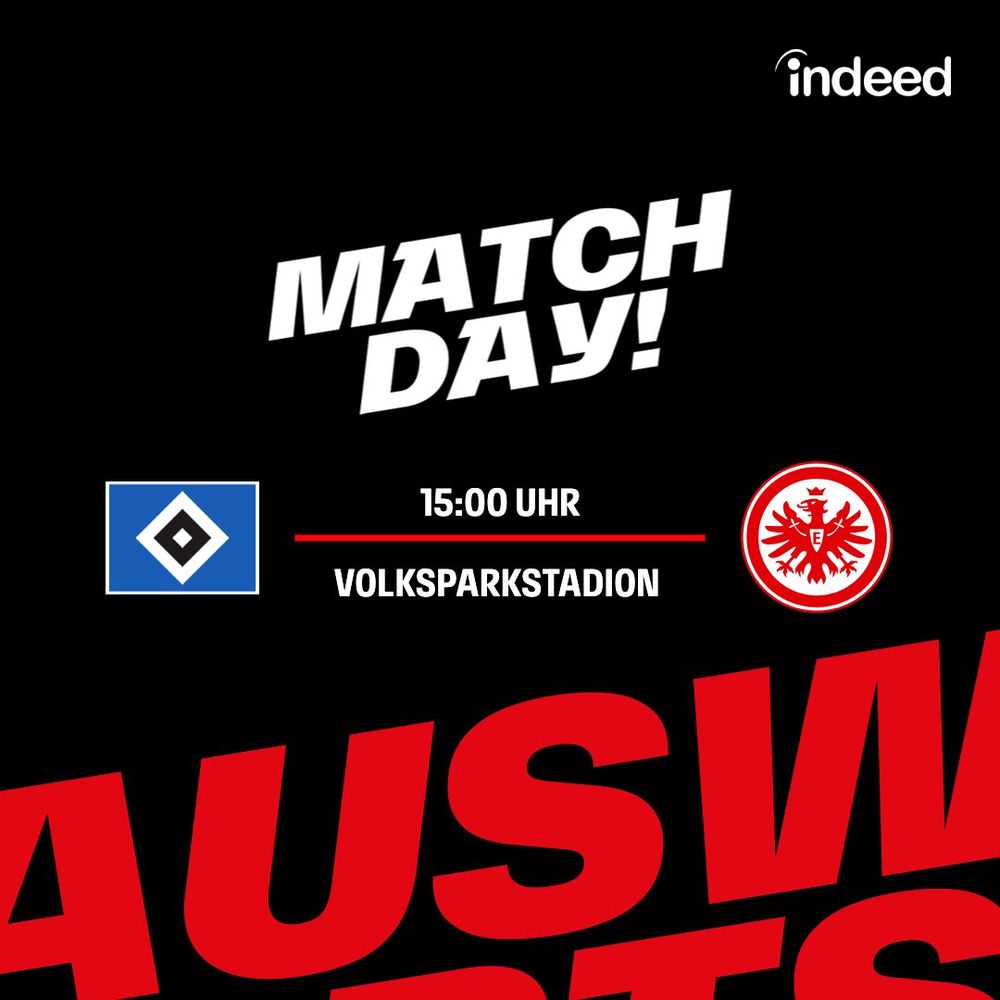 Text: "Matchday" mit den Logos von HSV und Eintracht Frankfurt
drunter steht auswärts in rot 
Text: 15h, Volksparkstadion