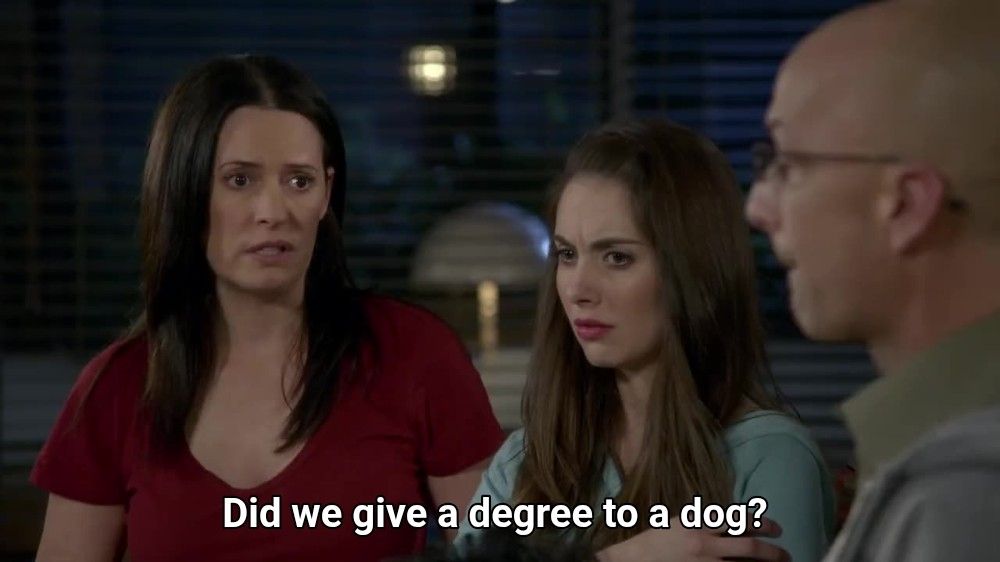 Frankie Dart asks Annie Edison and Dean Craig Pelton "Did we give a degree to a dog?"