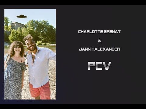 Charlotte Grenat & Jann Halexander - PCV (clip officiel) #uap