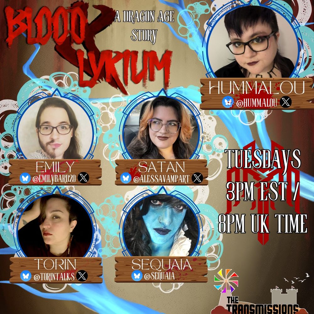 The Promo Picture for Blood & Lyrium: a Dragon Age Story. GM Hummalou's photo in the top right, followed by the four cast members, Emily, Satan, Torin, and Sequaia. Shows are Tuesdays at 3pm EST / 8pm UK Time. The theming revolves around the high seas.