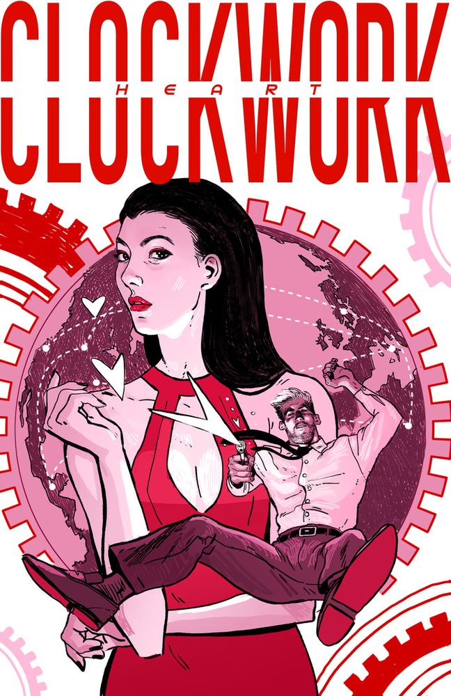 Stylized comic book cover for "Clockwork Heart" (Cover B by Dillion Snook) featuring a confident woman in a red dress next to a man in a dress shirt and slacks. The man appears startled and holds a gun. Behind them is a red and pink world map surrounded by clockwork gears, evoking themes of manipulation, control, and tension.