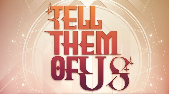 TELL THEM OF US logo teaser from final release