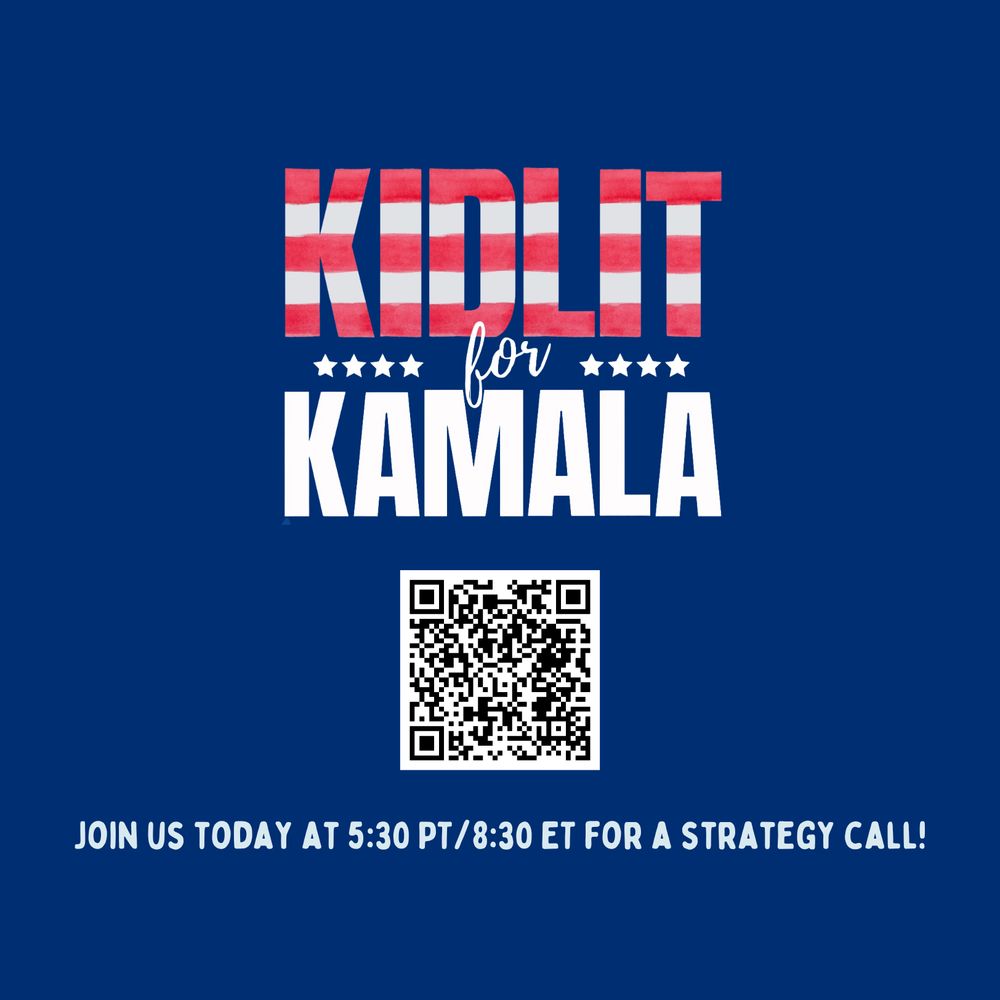 A picture of Kidlit for Kamala logo, with a QR code linking to the registration for today. 

https://us06web.zoom.us/webinar/register/WN_dMf8ylz3SbqSUlN3NUOEyQ
