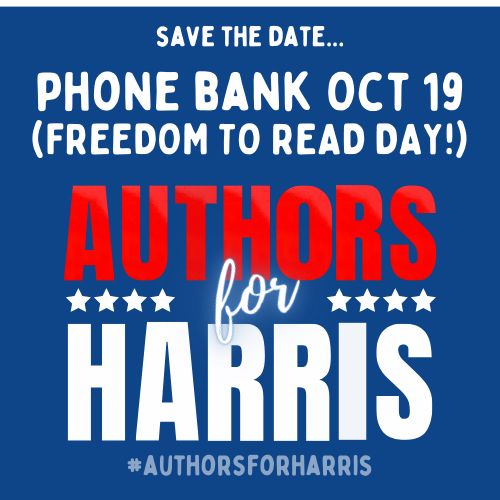 Save the Date! Phone bank on October 19th (Free to Read Day) #AuthorsforHarris!