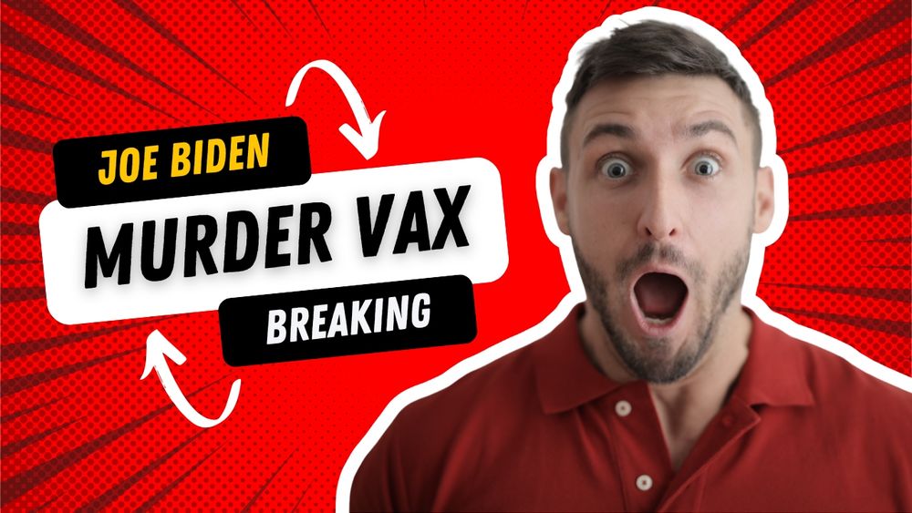 JOE BIDEN MURDER VAX BREAKING with a shocked face