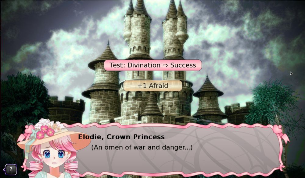 Test: Divination ⇒ Success
+1 Afraid

Elodie, Crown Princess: (An omen of war and danger...)