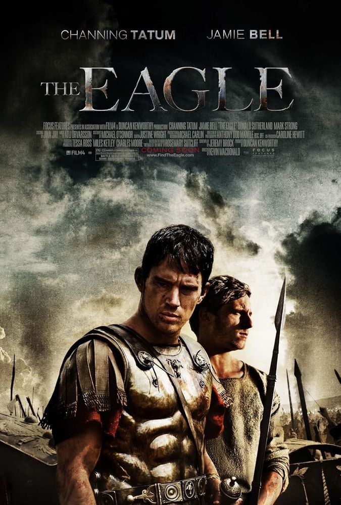 CHANNING TATUM
JAMIE BELL
THE EAGLE
Movie poster