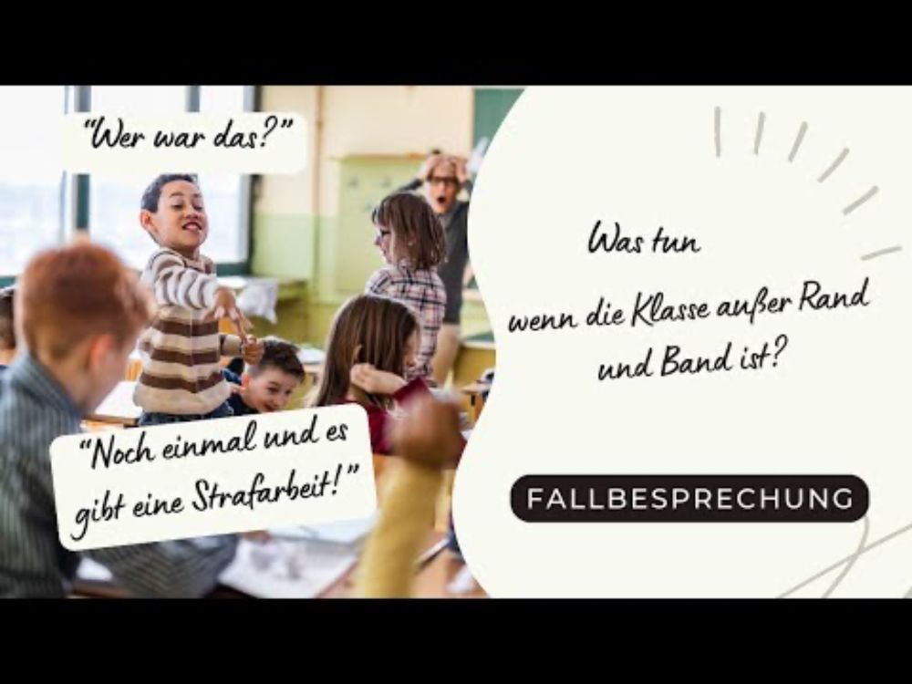 Fallbesprechung: Was tun, wenn die Klasse außer Rand und Band ist? #schule #lehrer #unterricht