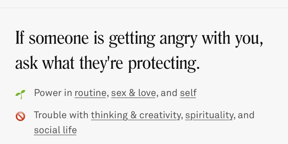 Horoscope that reads “if someone is getting angry with you ask what they’re protecting” 