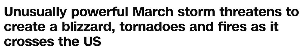 Unusually powerful March storm threatens to create a blizzard, tornadoes and fires as it crosses the US