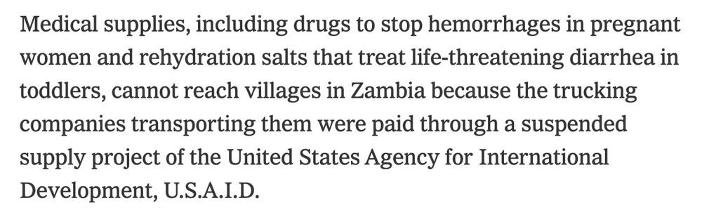 Medical supplies, including drugs to stop hemorrhages in pregnant women and rehydration salts that treat life-threatening diarrhea in toddlers, cannot reach villages in Zambia because the trucking companies transporting them were paid through a suspended supply project of the United States Agency for International Development, U.S.A.I.D.