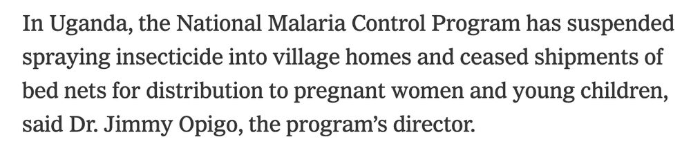 In Uganda, the National Malaria Control Program has suspended spraying insecticide into village homes and ceased shipments of bed nets for distribution to pregnant women and young children, said Dr. Jimmy Opigo, the program’s director.