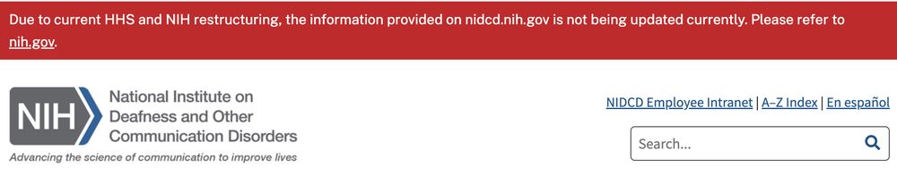 Banner above logo for NIH's National Institute on Deafness and Other Communications Disorders reading: "Due to current HHS and NIH restructuring, the information provided on nidcd.nih.gov is not being updated currently. Please refer to nih.gov."