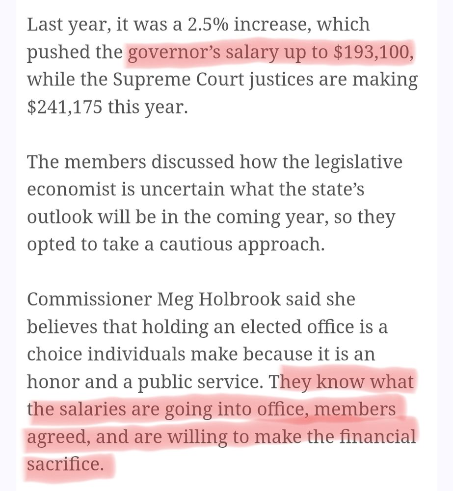 Last year, it was a 2.5% increase, which pushed the governor’s salary up to $193,100, while the Supreme Court justices are making $241,175 this year.

The members discussed how the legislative economist is uncertain what the state’s outlook will be in the coming year, so they opted to take a cautious approach.

Commissioner Meg Holbrook said she believes that holding an elected office is a choice individuals make because it is an honor and a public service. They know what the salaries are going into office, members agreed, and are willing to make the financial sacrifice.