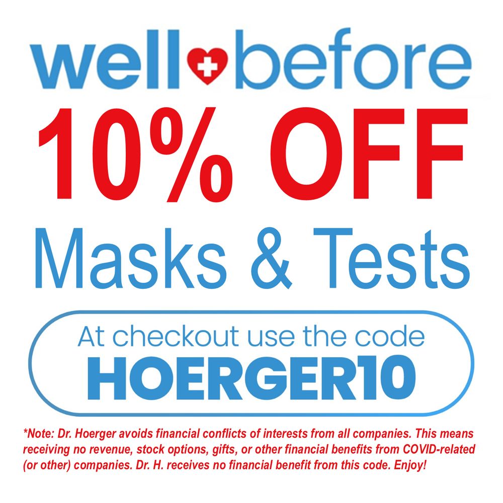 Save 10% on masks and tests at WellBefore.
Code: HOERGER10