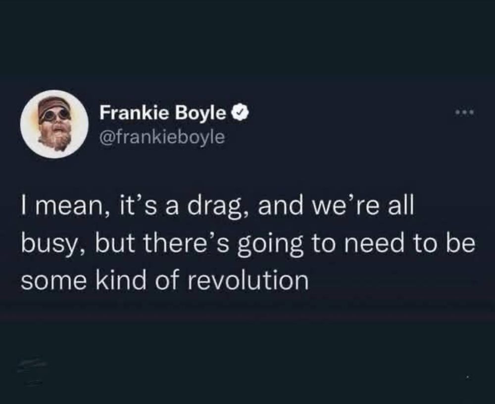 Quote from Scottish comedian Frankie Boyle: 