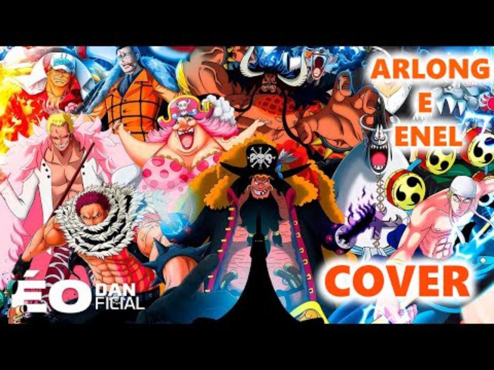 ♪ COVER - Vilões (One Piece) | ÉoDan - Partes: Arlong (Ishida) e Enel (Basara)