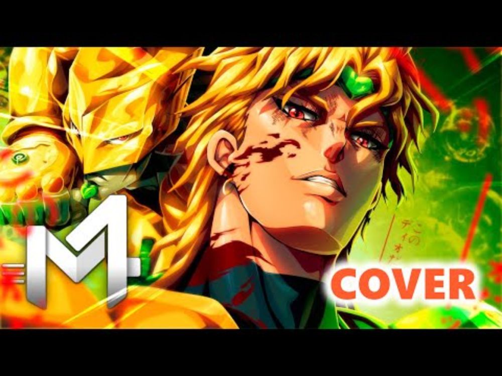♪ COVER - Dio Brando (JoJo's Bizarre Adventure) - Za Warudo | M4rkim