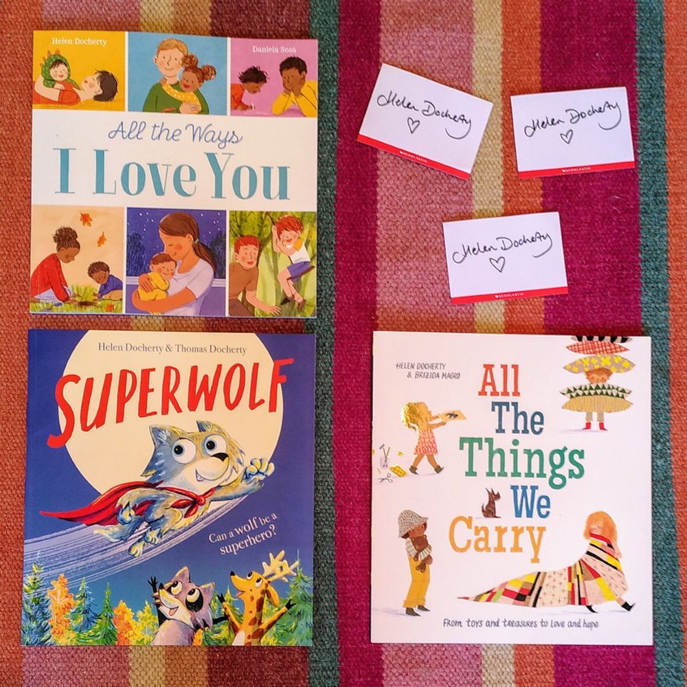 Books by Helen Docherty: All The Ways I Love You, Superwolf and All The Things With Carry, with signed bookplates