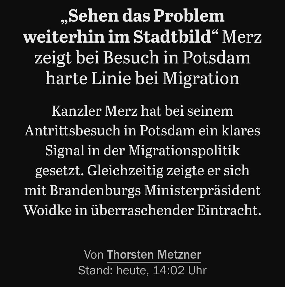 Merz rassistischer Auswurf zu Migranten als Problem im Stadtbild, Verkauft der Tages Spiegel nur als harte Linie.