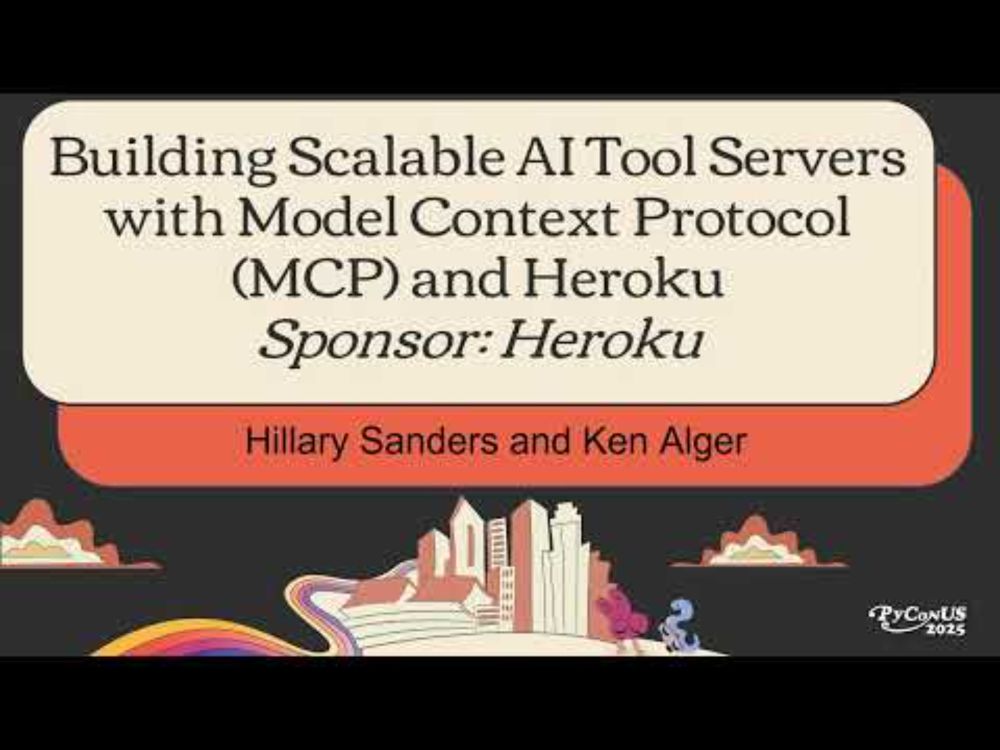 Building Scalable AI Tool Servers with Model Context Protocol (MCP) and Heroku (Sponsor: Heroku)
