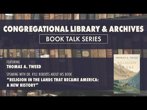 Dr. Thomas Tweed on His Book, "Religion in the Lands That Became America"
