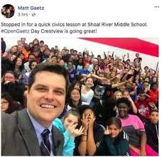 Tweet with photo of well-known perv Matt Gaetz taking a selfie & saying he stopped by a middle school for a civics lesson. Several girls in background of photo giggling & being silly. One girl is giving Gaetz & the camera the finger with a defiant look. And she looks like she can beat Matt’s ass.