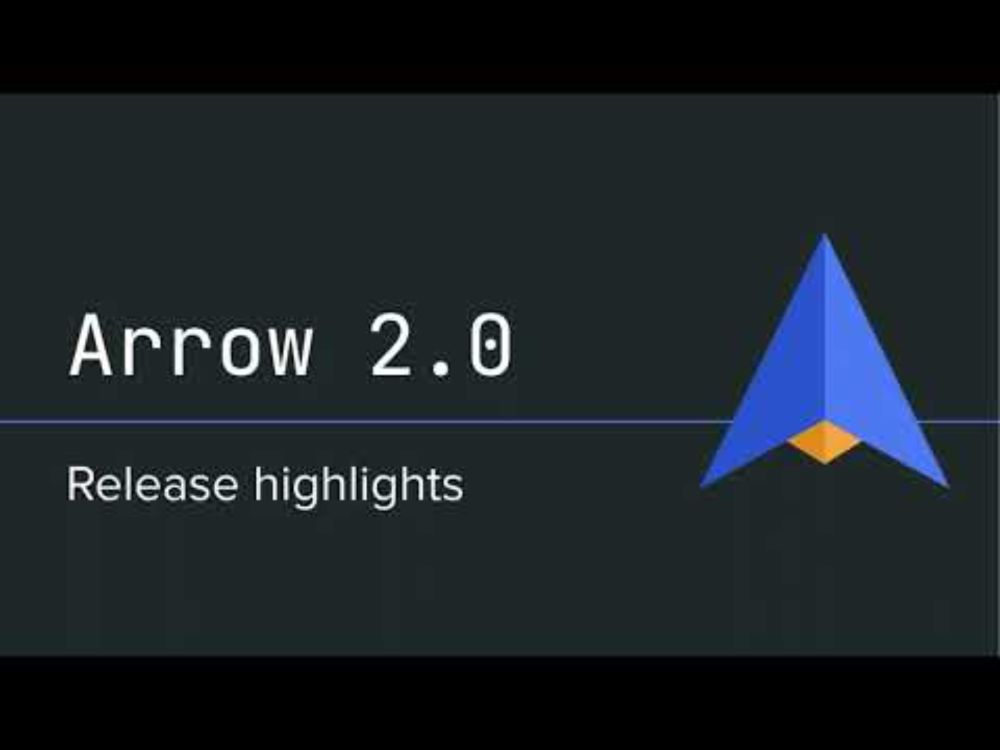 Arrow 2.0 release highlights