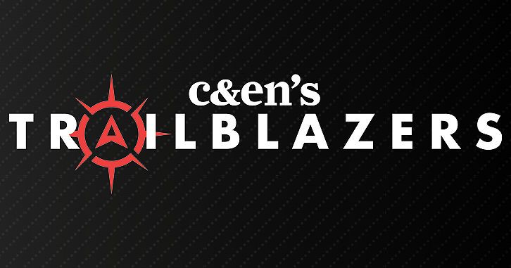 C&EN's Trailblazers