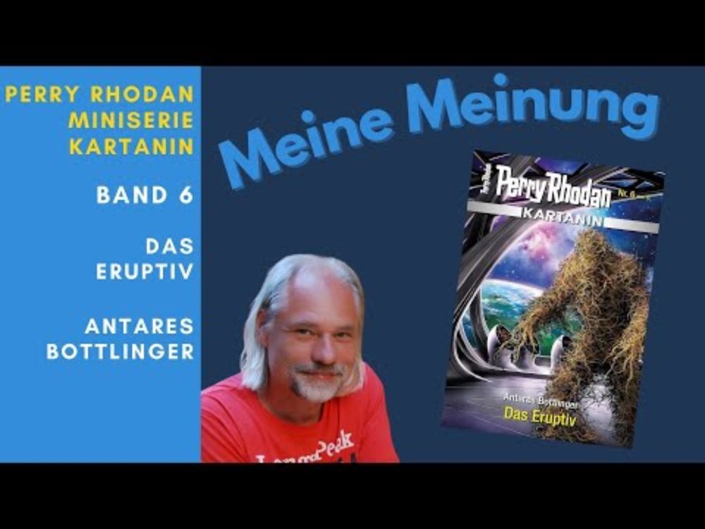 ▶️ PERRY RHODAN Kartanin Miniserie | Antares Bottlinger | Band 6 | Das Eruptiv | Rezension