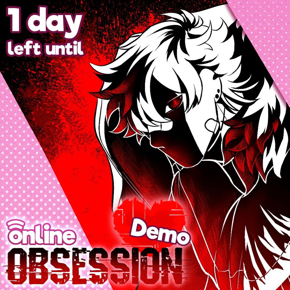 1 day left until Online Obsession Demo