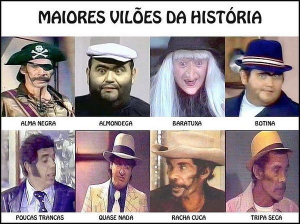 lista com diversos vilões do Chapolim: Alma Negra, Almôndega, Baratauxa, Botina, Poucas Trancas, Quase Nada, Racha Cuca e Tripa Seca