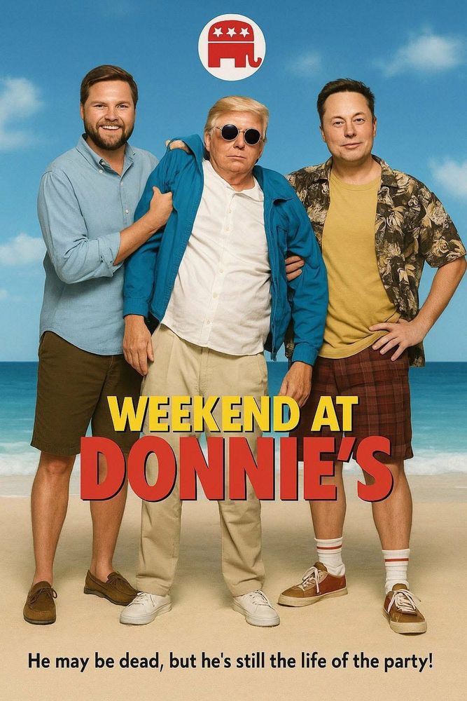 JD Vance & Elon Musk holding Donald Trump up like Weekend at Bernie's 