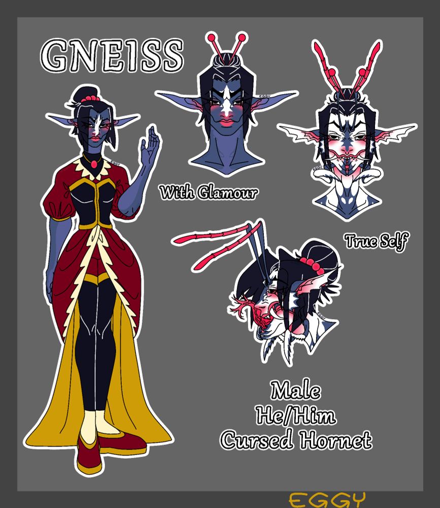 A thin male Dark Elf / Drow stands, wearing fancy clothes. 

Several headshots are included, showing him disguised as a normal man, and in his true form. The form he keeps hidden transforms his face into that of a white hornet, sprouting two large mandibles and a pair of pedipalps.

Text included states his name, "Gneiss" (pronounced like "Niece"). Separate text shows several labels which apply to him, including "Male", "He/Him", and "Cursed Hornet".