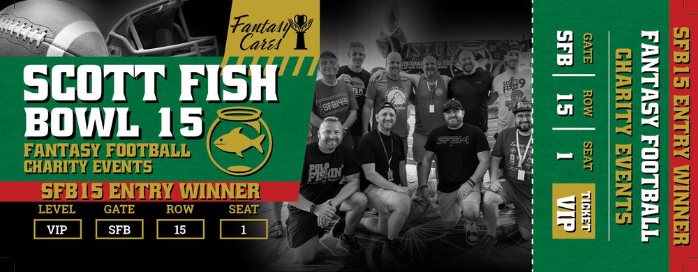 The image is a picture of a sports ticket, it reads: "Scott Fish Bowl 15. Fantasy Football Charity Events. SFB 15 Entry Winner."