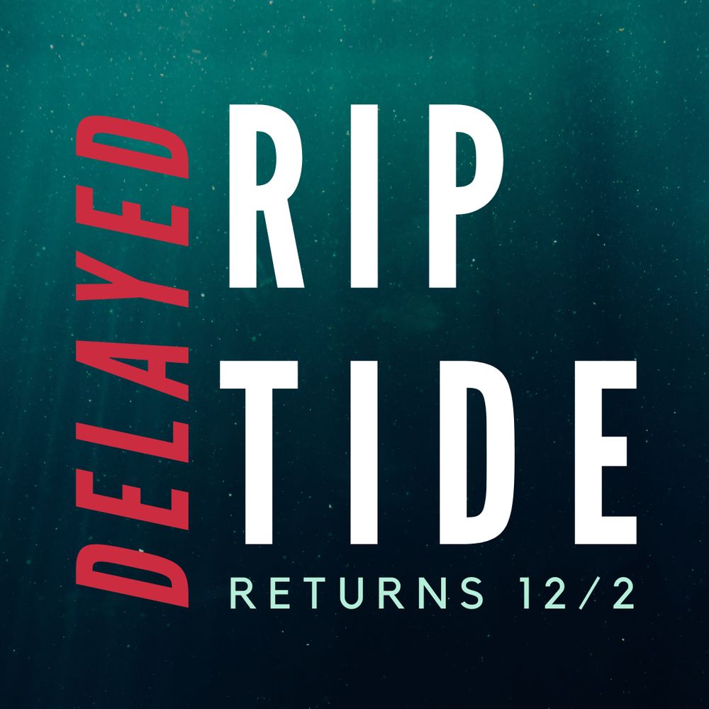 Delayed: Rip Tide. Returns 12/2 (December 2nd)

tfu #TrophilicFicUpdates