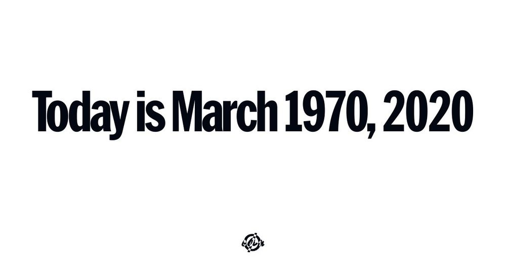 'Today is March 1970, 2020.' (bold sans-serif text at center) (bottom small circle with line thru it and inverse colored letters for covid.aktion.network): c A n.