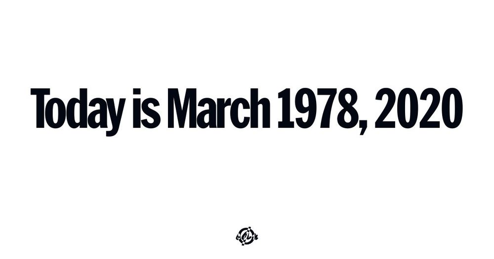 'Today is March 1978, 2020.' (bold sans-serif text at center) (bottom small circle with line thru it and inverse colored letters for covid.aktion.network): c A n.