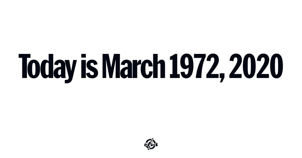 'Today is March 1972, 2020.' (bold sans-serif text at center) (bottom small circle with line thru it and inverse colored letters for covid.aktion.network): c A n.