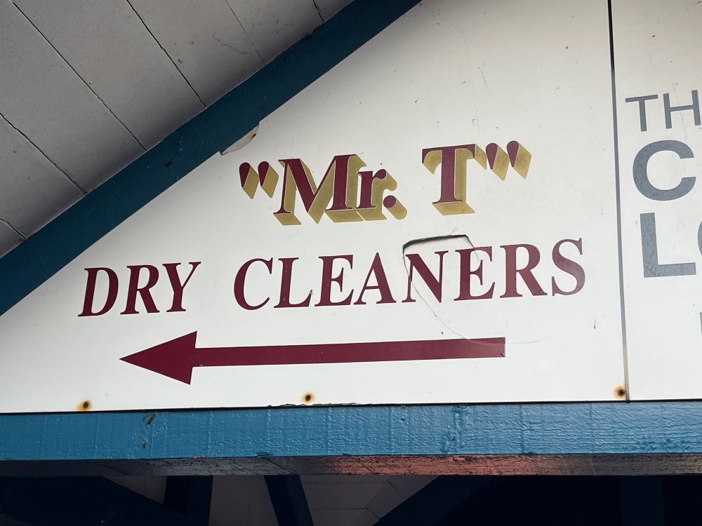 Sign reading Mr T Dry Cleaners