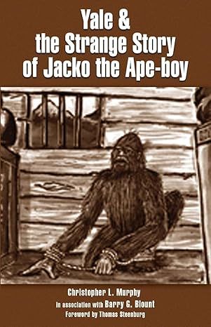 Book cover - Yale and the Strange Story of Jacko the Ape-boy