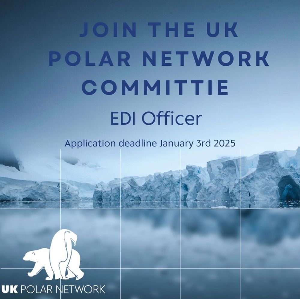 Join the UK Polar Network Committee as EDI officer. Application deadline 3rd Jan 2025