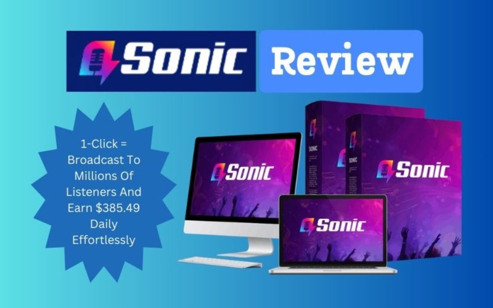 Sonic Review - Launch Your Live Streaming Platform With Just A Keyword (ZERO Coding), No Need To Buy Hosting Or Domain, Making Us $534.23 Daily On Autopilot