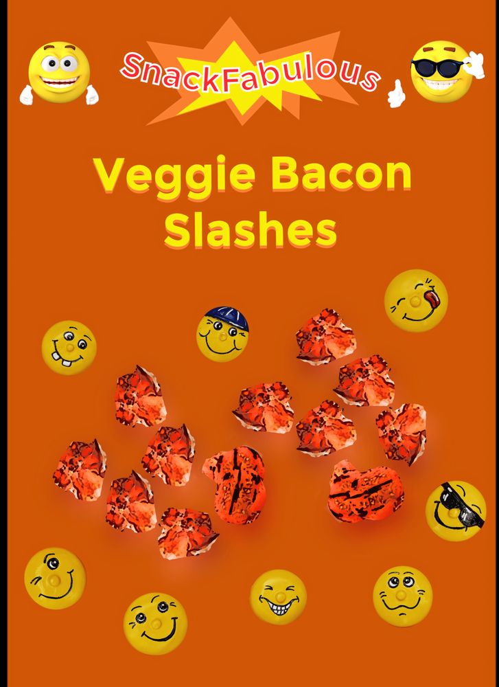 Veggie Bacon Slashes !