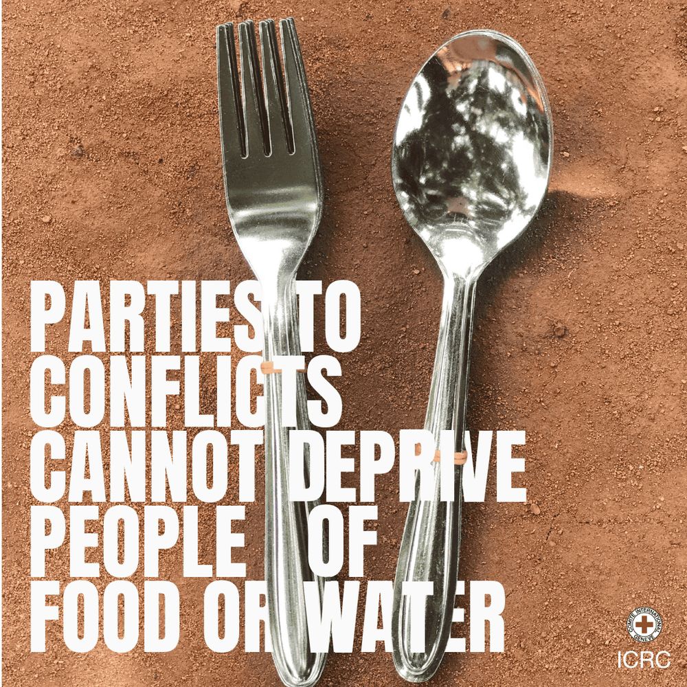 Parties to conflicts cannot deprive people of food or water