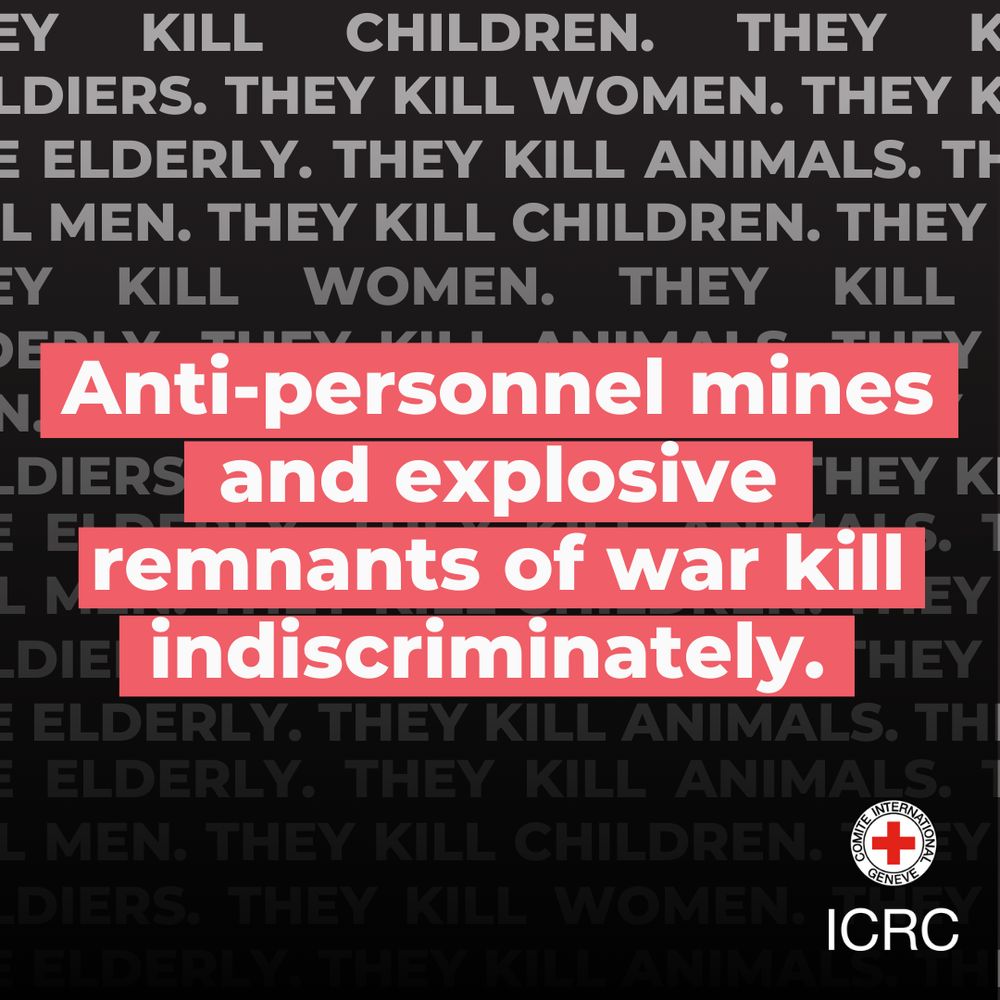 Anti-personnel mines and explosive remnants of war kill indiscriminately. 