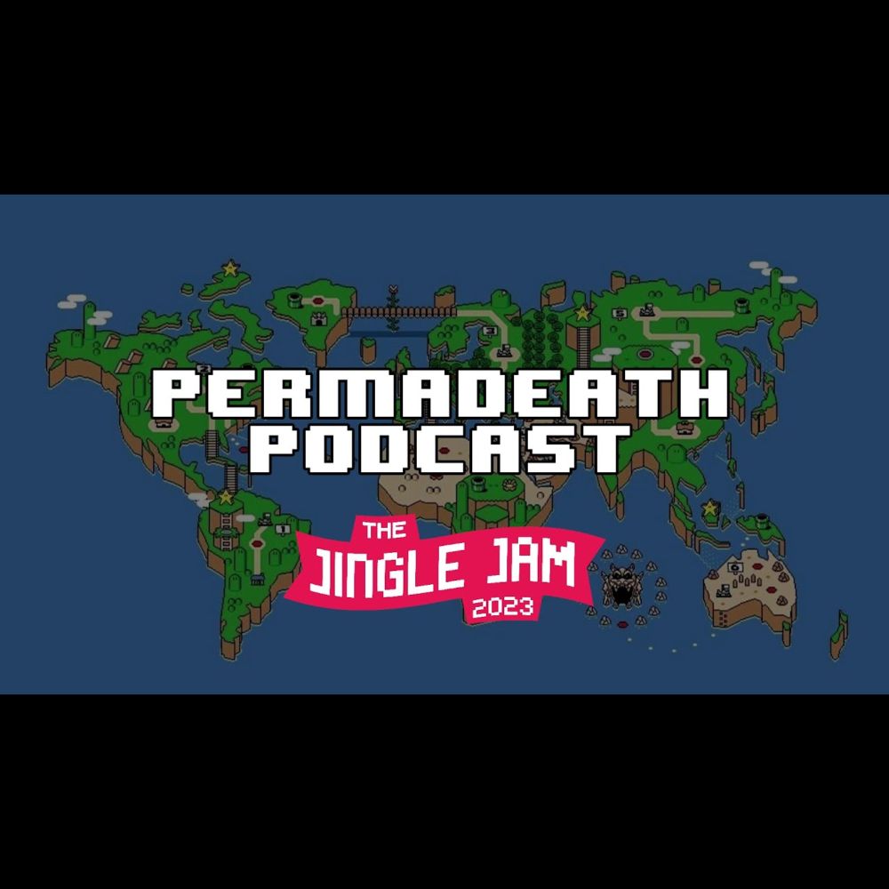 The Permadeath Podcast - A Charity Challenge